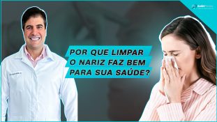 Por que limpar o nariz faz bem para sua saúde